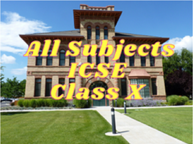 All Subjects (ICSE) - Class X